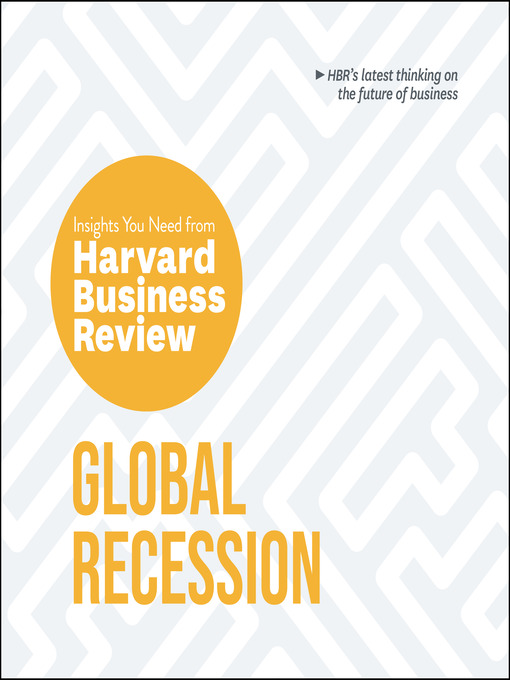 Title details for Global Recession by Harvard Business Review - Wait list